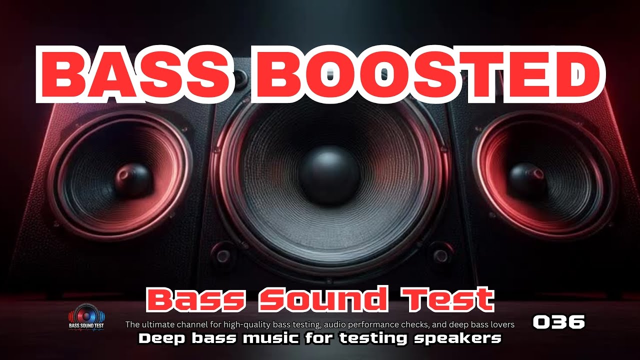 Bass Sound Test 036 Mega Bass Sound. 