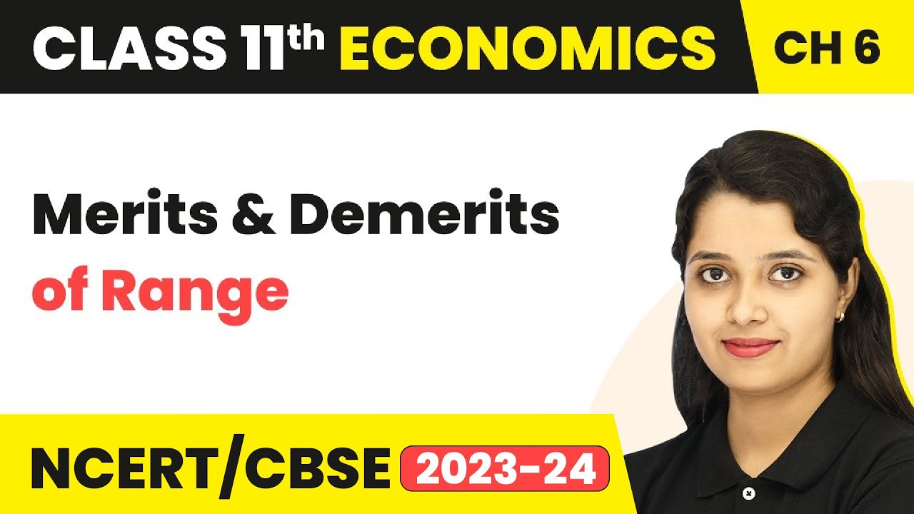 Merits and Demerits of Range - Measures of Dispersion | Class 11 Economics - Statistics
