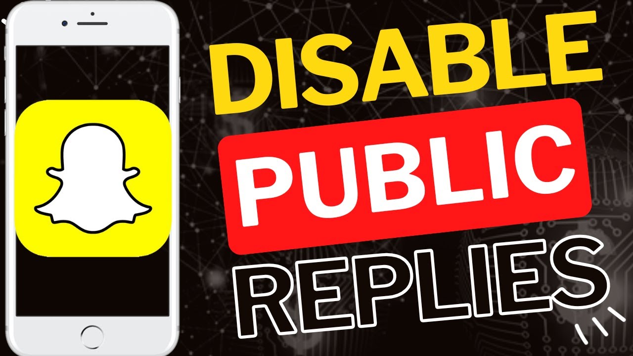 How to Disable Public Story Replies on Snapchat App