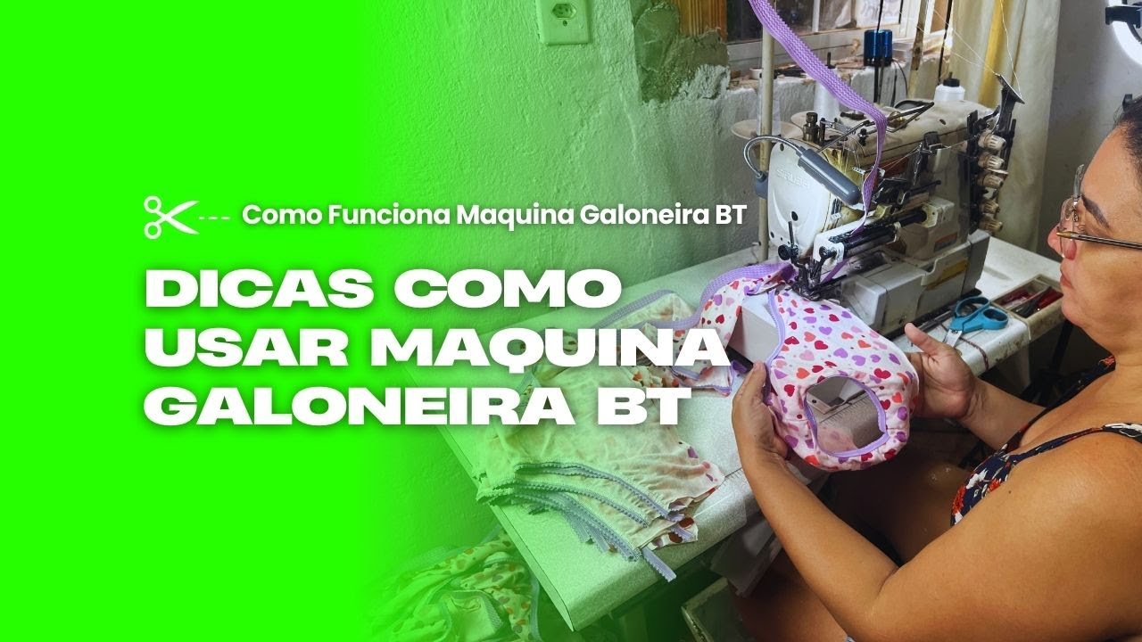 COMO FUNCIONA MAQUINA GALONEIRA BT ✂️