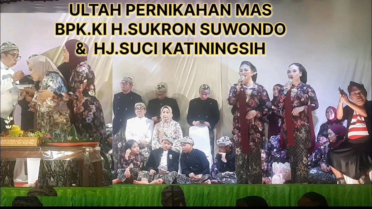 PROSESI ULTAH PERNIKAHAN MAS . BAPAK .KI H. SUKRON SUWONDO&IBU.HJ SUCI KATININGSIH @DamardonoChannel