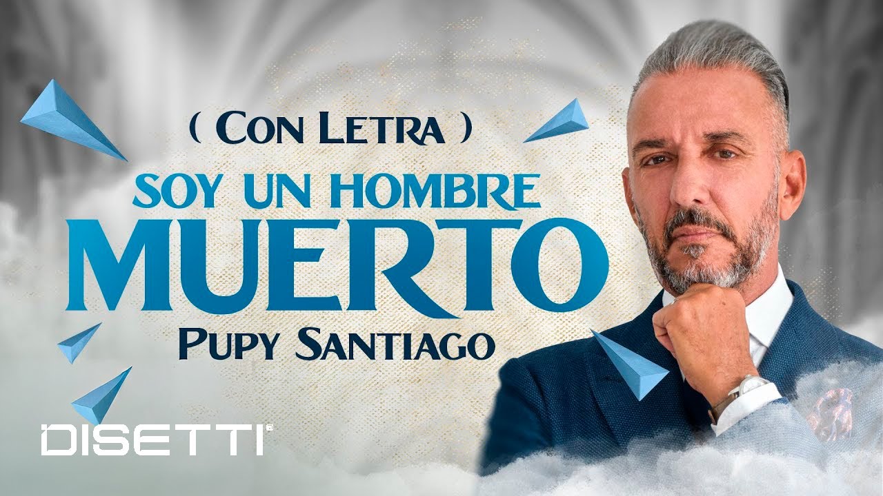 Pupy Santiago - Soy Un Hombre Muerto | Salsa con Letra Romántica