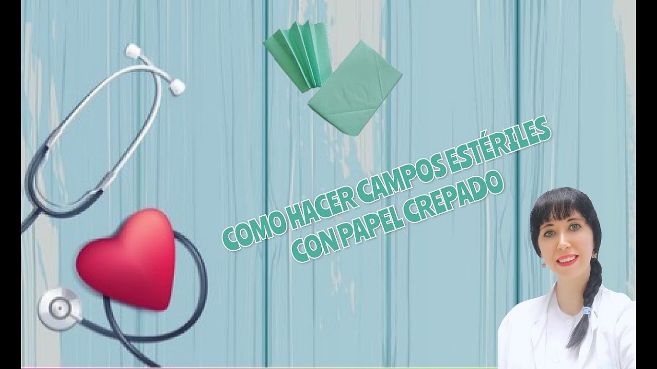 COMO HACER CAMPOS ESTERILES CON PAPEL CREPADO