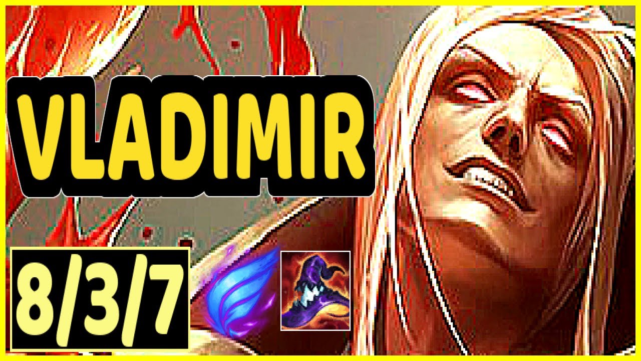 VLADIMIR - 8/3/7 KDA GAMEPLAY