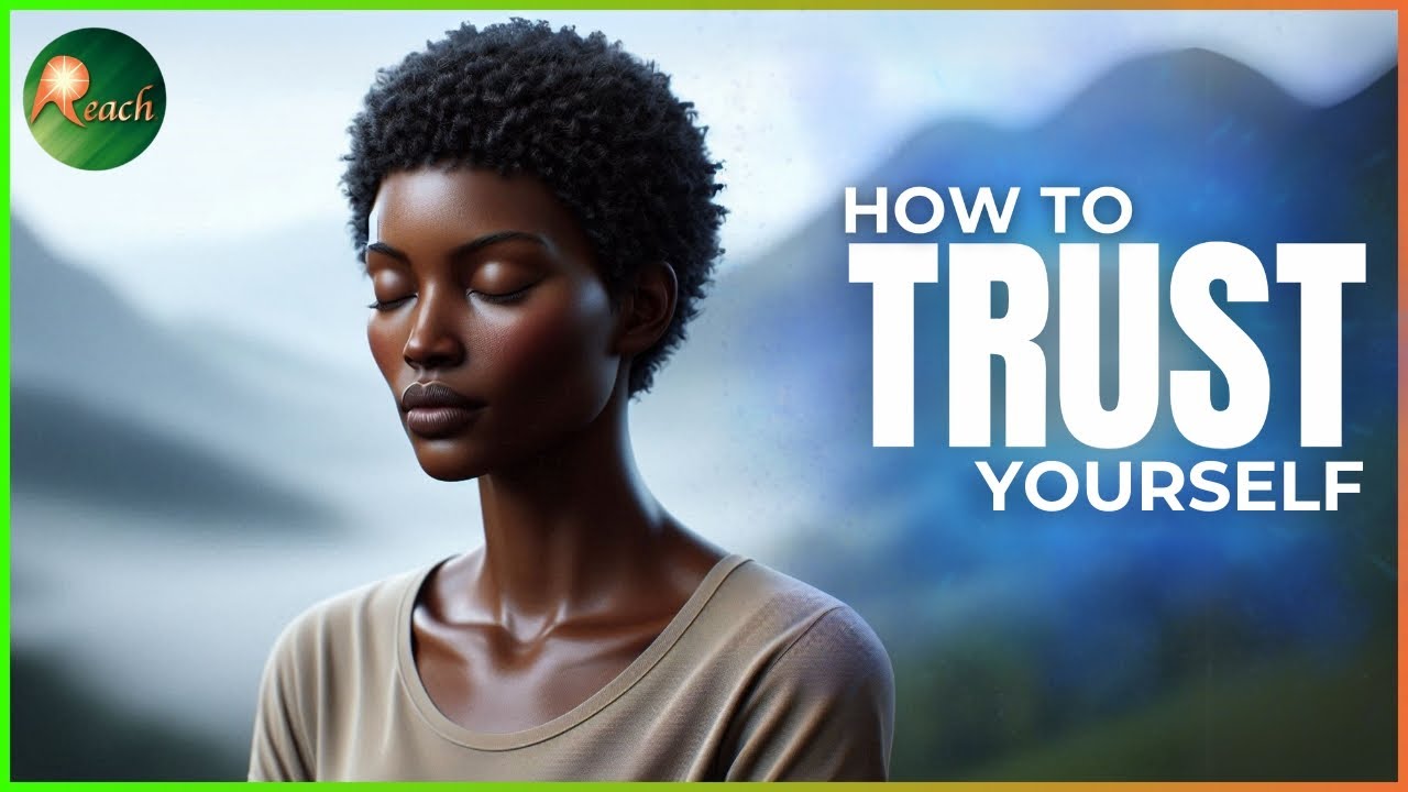 How to trust yourself: using mantra-mind thinking | The Reach Approach