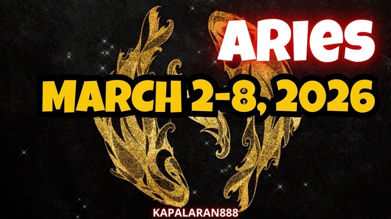 ARIES - WALANG MASASAYANG NA EFFORT! MARCH 2-8, 2026 WEEKLY TAGALOG TAROT PREDICTIONS #KAPALARAN888