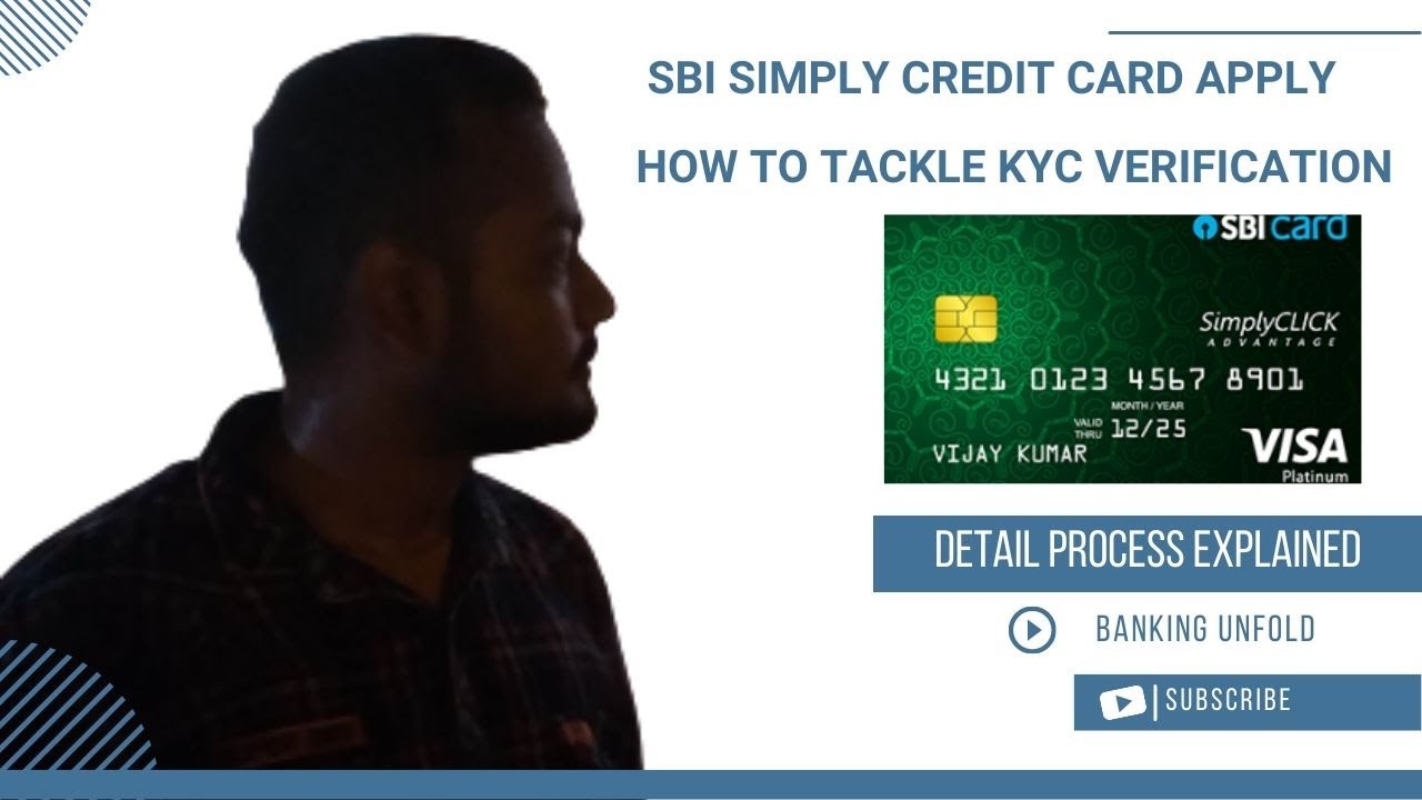 SBI Simply Click Credit Card | KYC Verification Full Process | Increase Your Approval Chance| Part 2