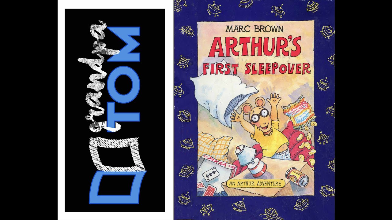 Arthur's First Sleepover by Marc Brown read by Grandpa Tom
