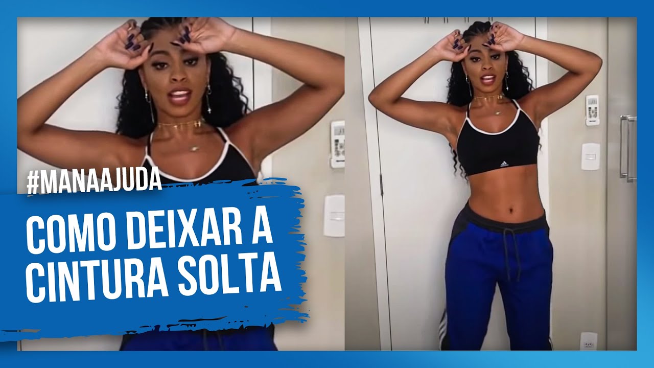 COMO DEIXAR A CINTURA E O QUADRIL MOLE/SOLTO?#MANAAJUDA DIARIO/ RAMANA BORBA