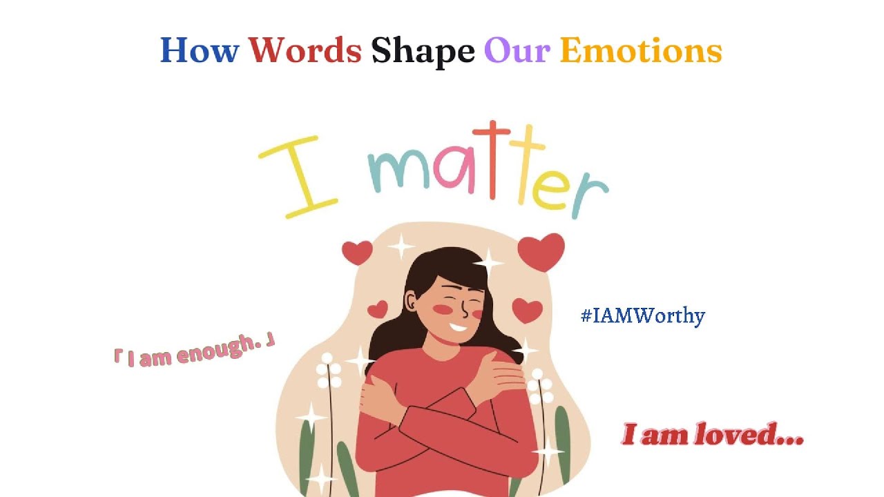 How Language Shapes Our Emotions