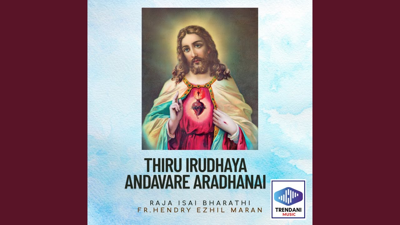Thiru Irudhaya Andavare Aradhanai