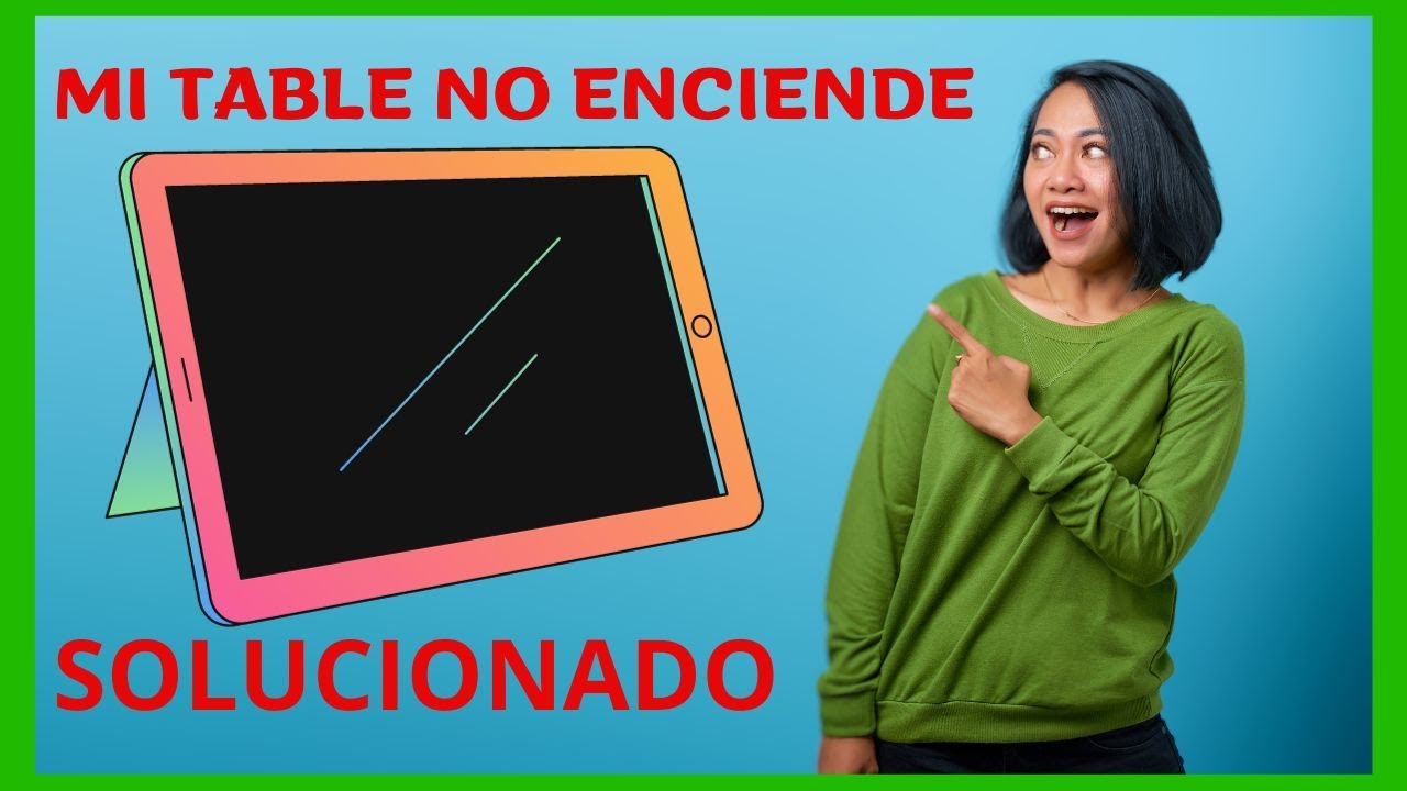 Mi tablet no enciende. ¿Qué hago? [solución 2023]