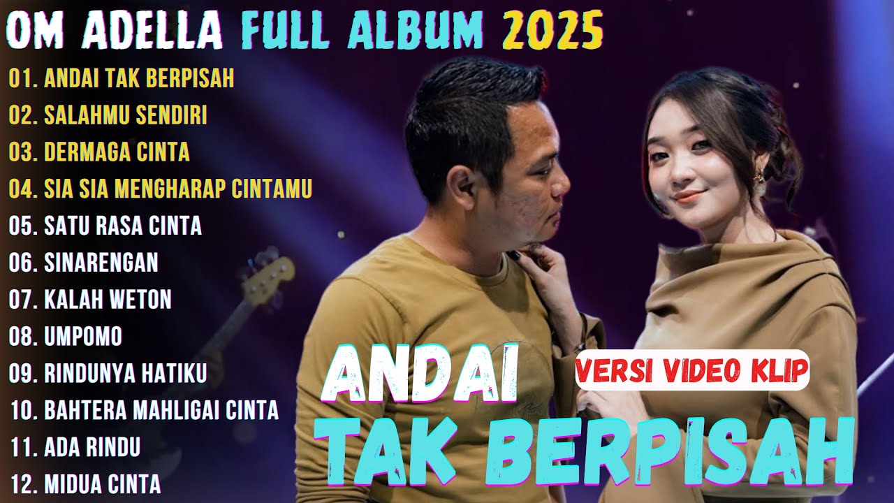 ANDAI TAK BERPISAH - DIFARINA INDRA - OM ADELLA TERBARU 2025 || FULL ALBUM DANGDUT TERBARU 2025