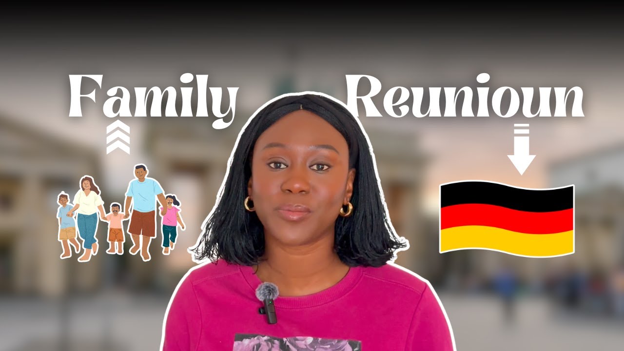 Step-by-Step Guide to Applying for a Germany Family Reunion Visa | Requirements & Process Explained