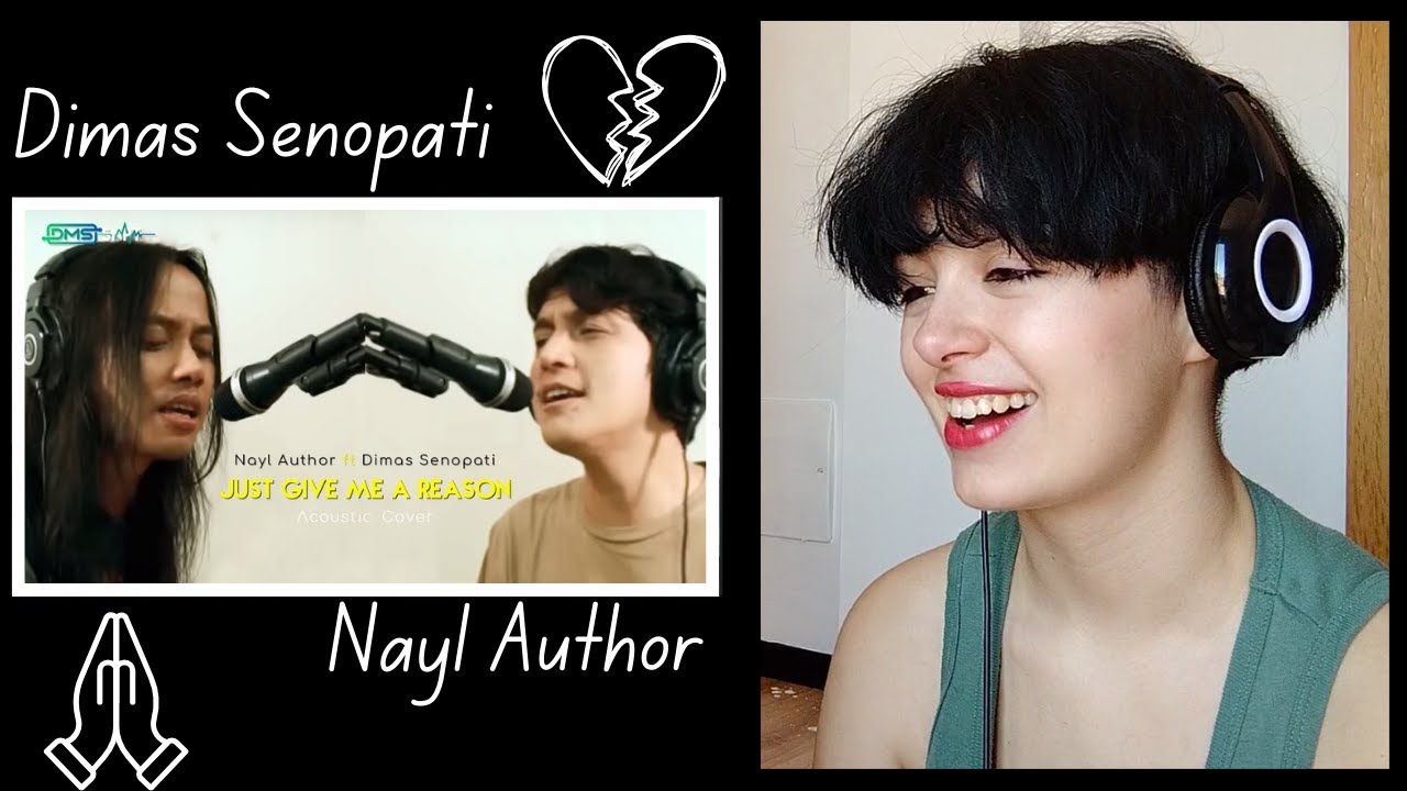 Dimas Senopati & Nayl Author - Just Give Me a Reason - Pink [Reaction Video] Wasn't Ready for This!