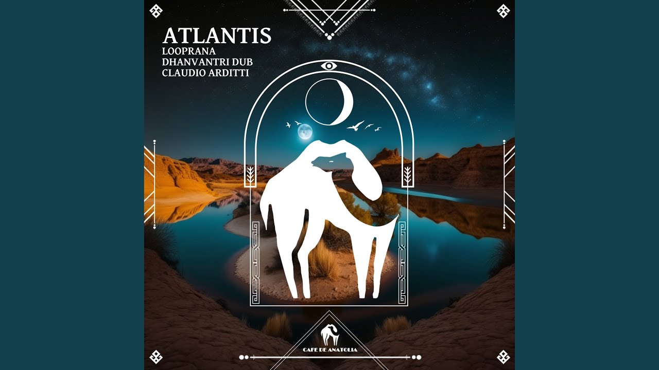 Atlantis (Looprana Mix)