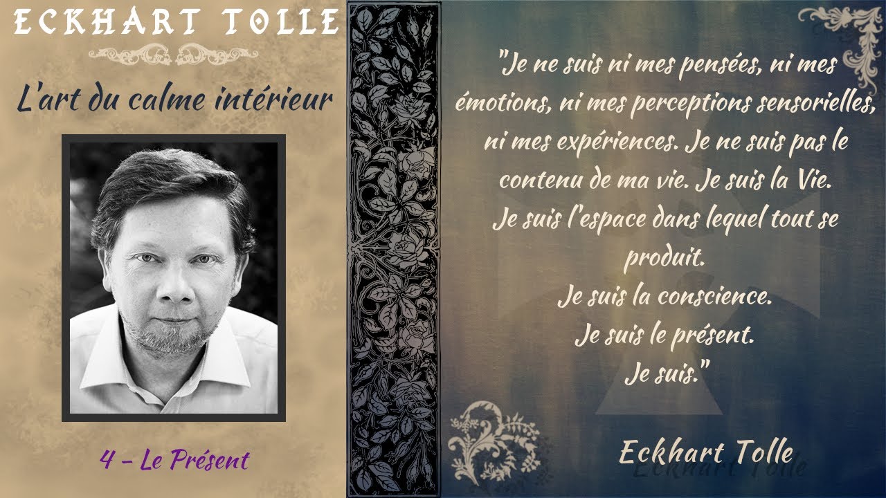 Eckhart Tolle - Le présent [Advaita]