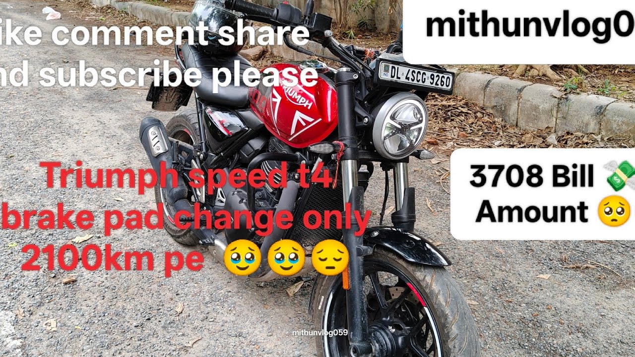 Triumph speed t4 brake pad change 2100km complete only #triumph #vlog #automobile 3708 Bill  Amount