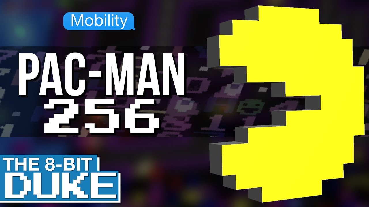 Pac-Man 256 - Mobility - The 8-Bit Duke