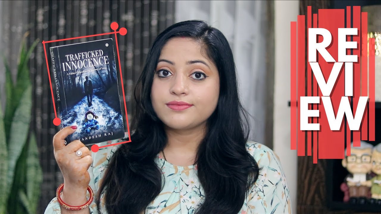 Trafficked Innocence by Sandesh Raj | Book Review | Indian Booktuber