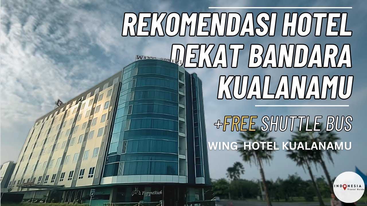 TERBARU 2023! Review Wing Hotel Kualanamu Medan