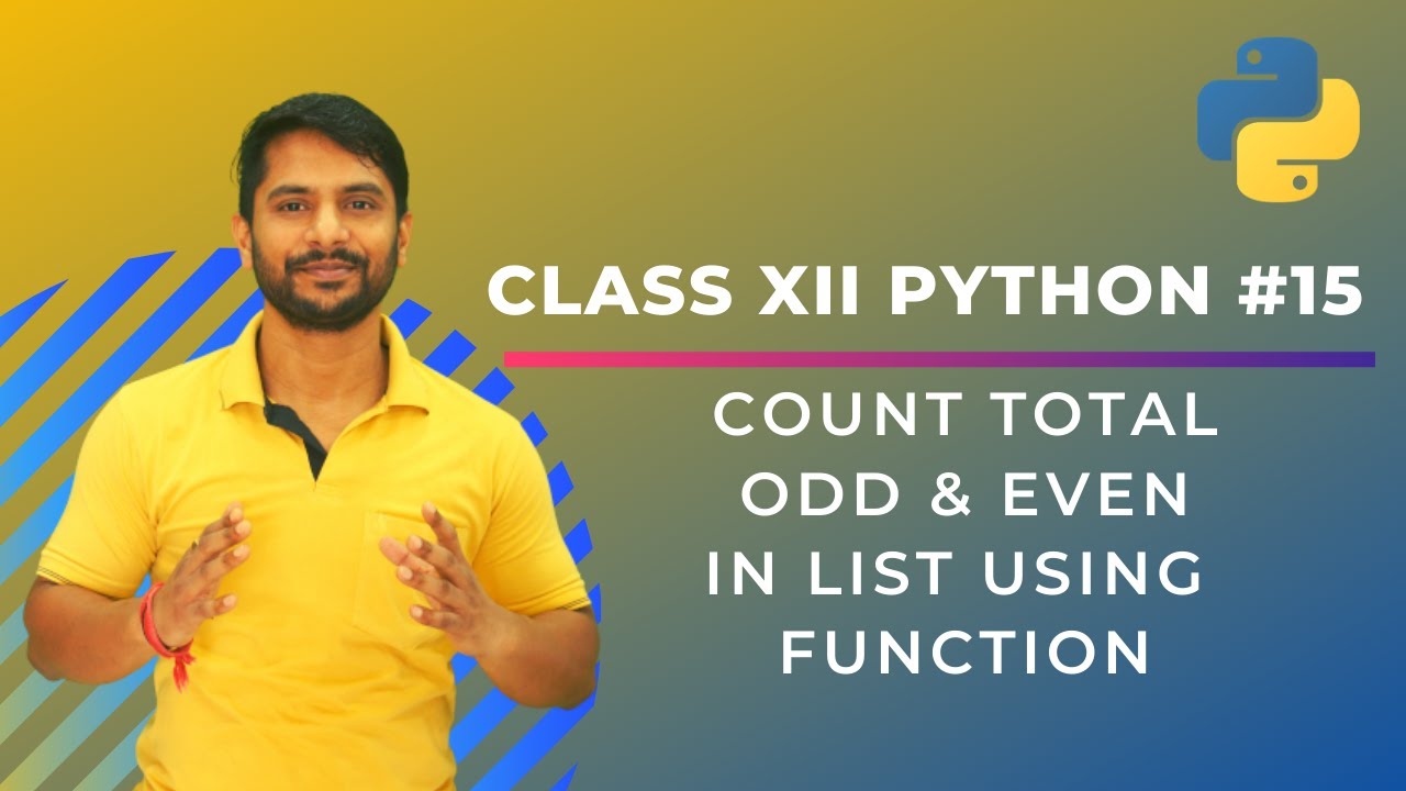 Python Class 12 | Count Total Odd & Even In List Using Function | In Hindi