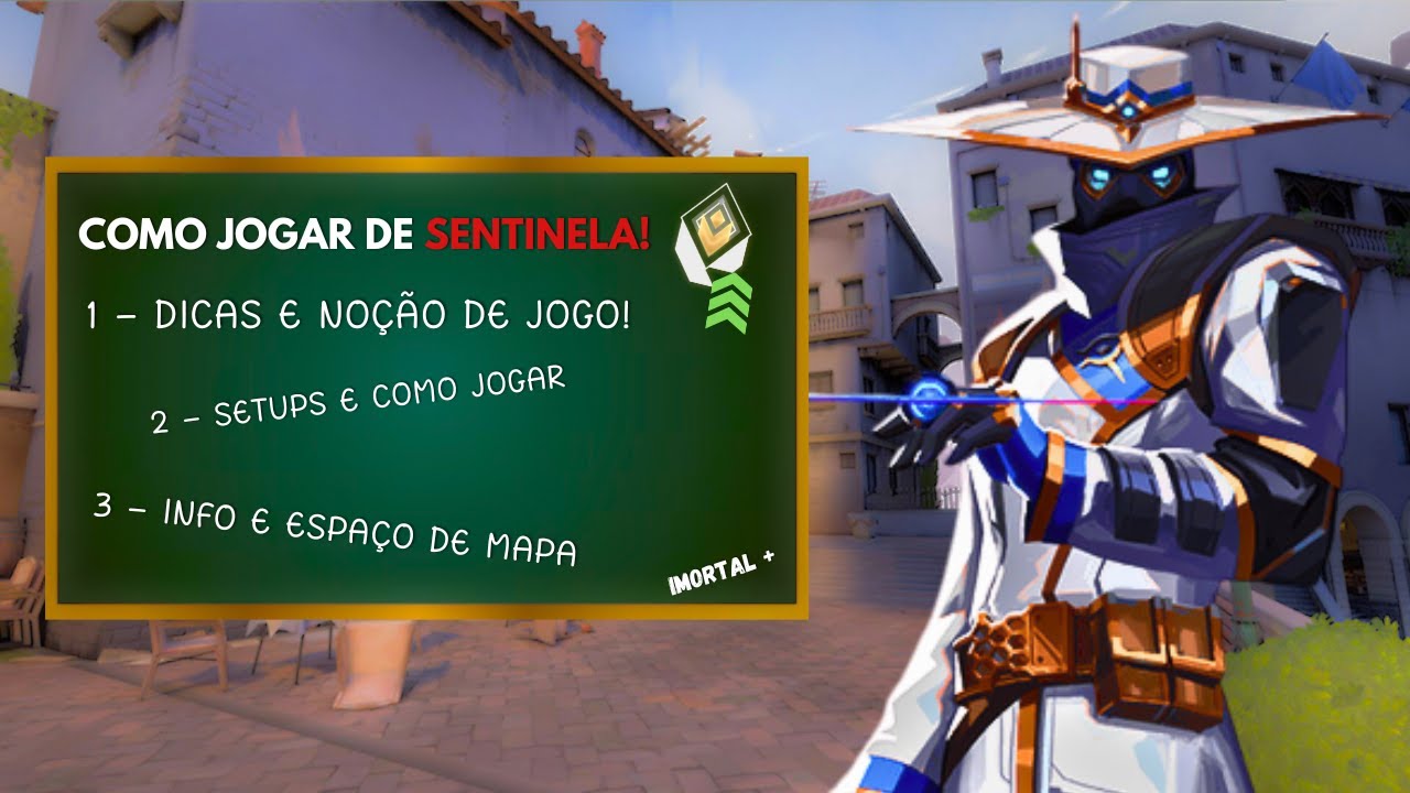 AULÃO DEFINITIVO COMO JOGAR DE SENTINELA NO VALORANT