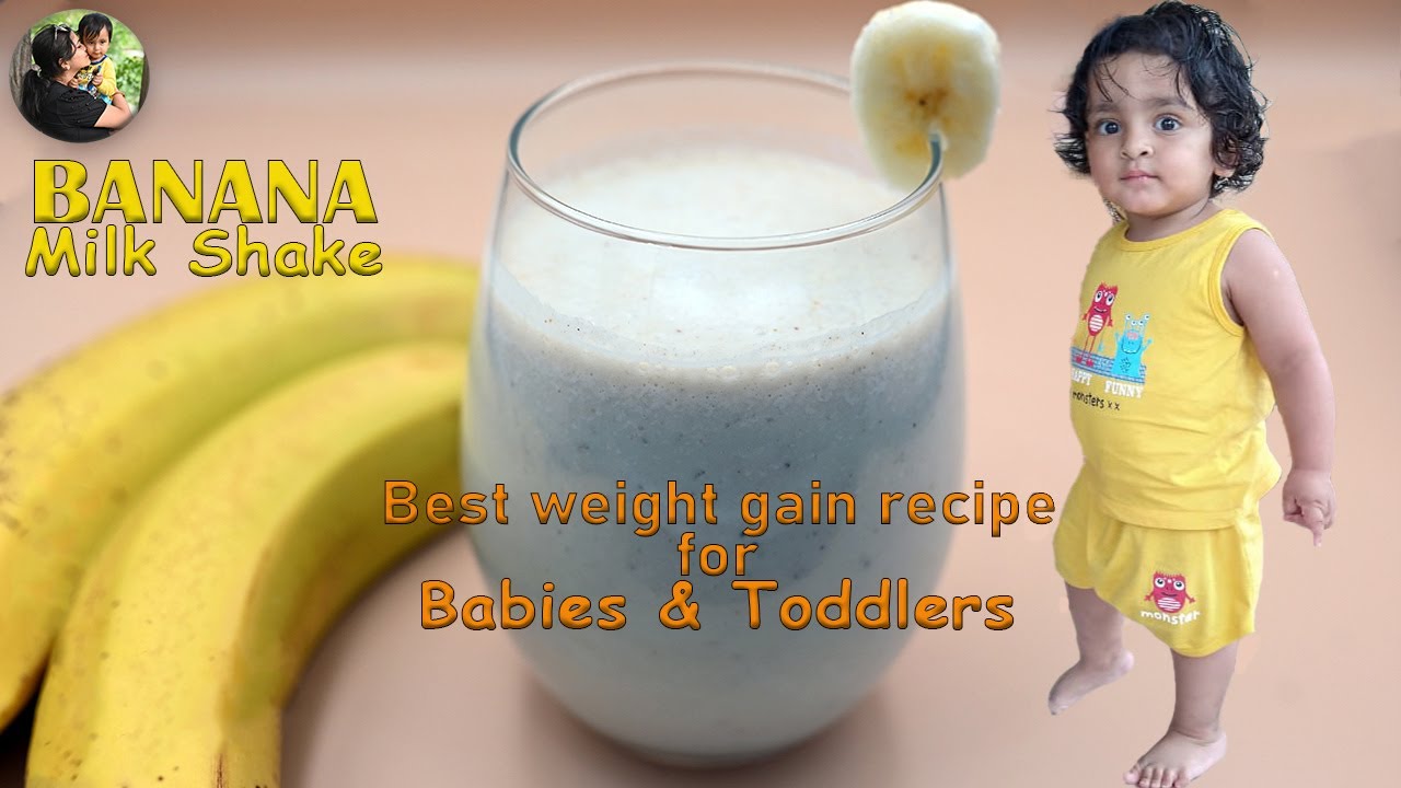 BEST Weight Gain Recipe For 1 Year + BABIES | BANANA MILK SHAKE | Healthy Recipe For Toddlers & Kids