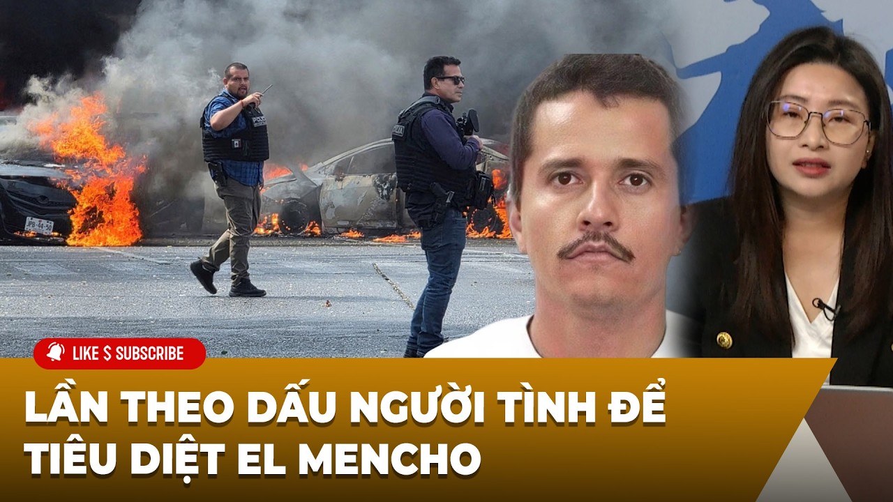 Thời Sự Thế Giới P2 (02-24-2026) Lần theo dấu người tình để ᴛɪêᴜ ᴅɪệᴛ El Mencho