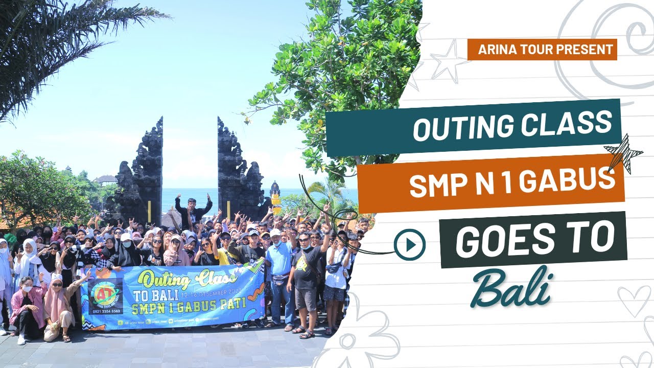OUTING CLASS SMP NEGERI 1 GABUS --- GOES TO BALI
