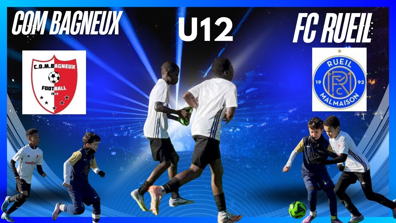 COM BAGNEUX  VS  FC RUEIL  U12 ( championnat )