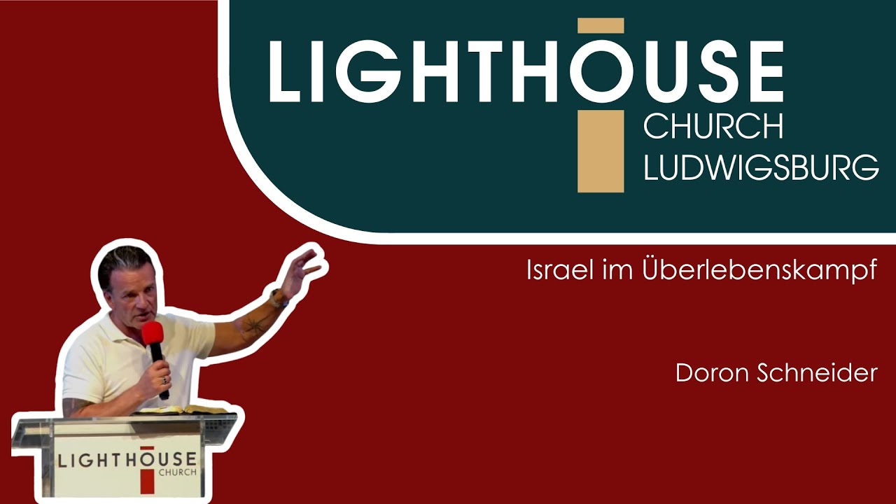 Israel im Überlebenskampf | Doron Schneider | 24.06.2025 | Lighthouse Church