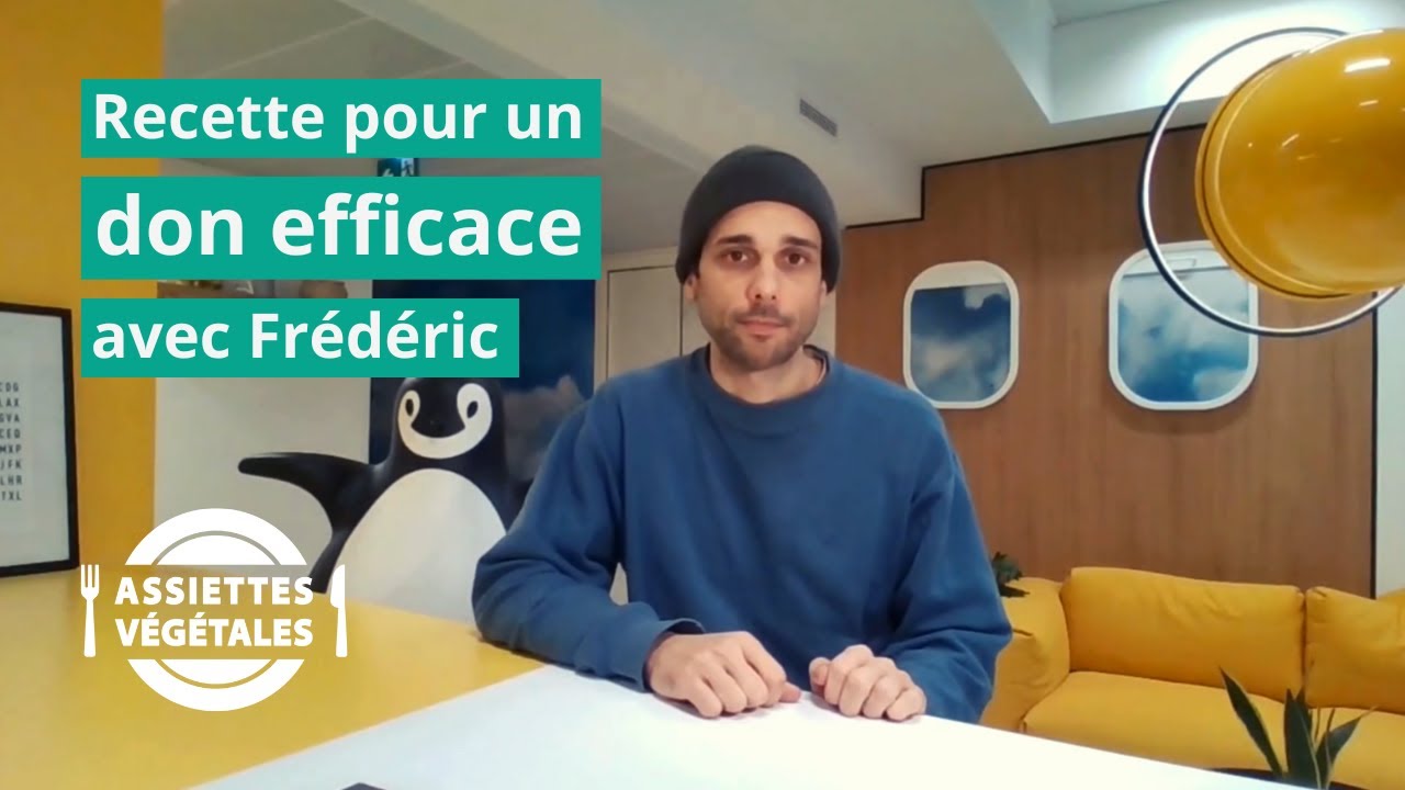 🌱🍴 Recette pour un don efficace avec Frédéric