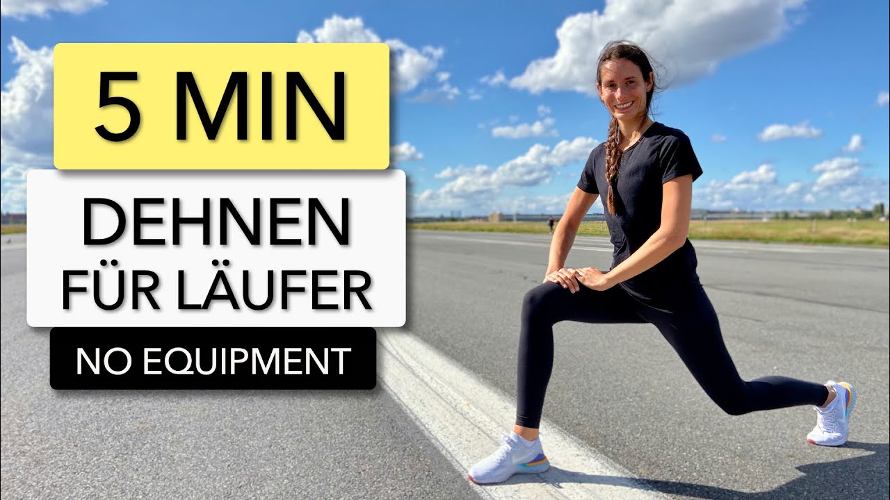 5 MIN DEHNEN/STRETCHING FÜR LÄUFER - WARM UP VOR DEM JOGGEN