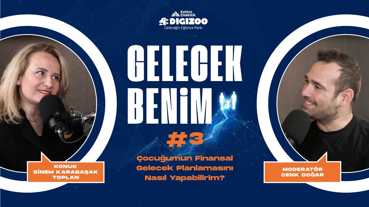 Çocuğumun Finansal Gelecek Planlamasını Nasıl Yapabilirim? I Sinem Karabaşak Toplan I #3