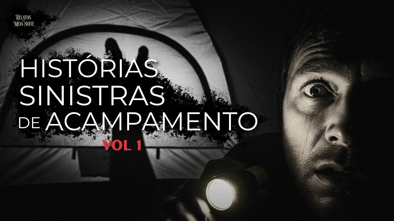 3 RELATOS SINISTROS DE ACAMPAMENTO  | Ep #11
