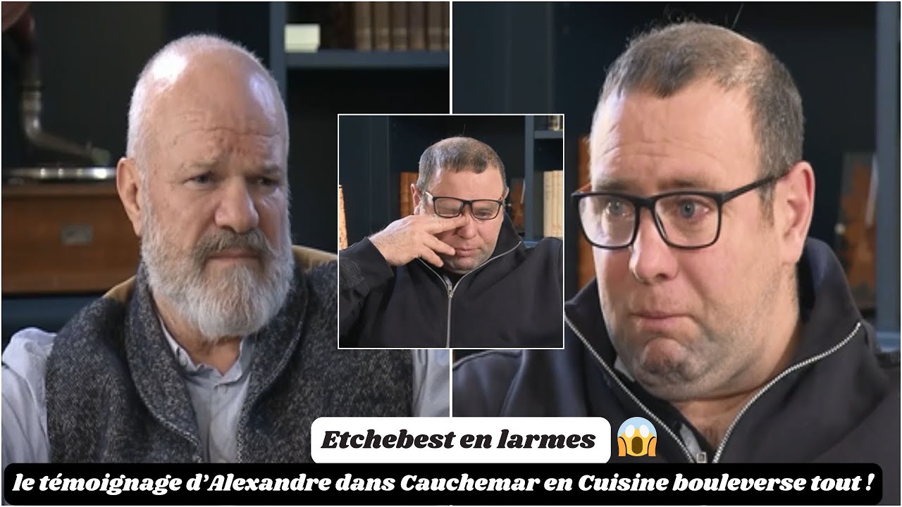 Etchebest en larmes : le t&eacute;moignage d&rsquo;Alexandre dans Cauchemar en Cuisine bouleverse tout !