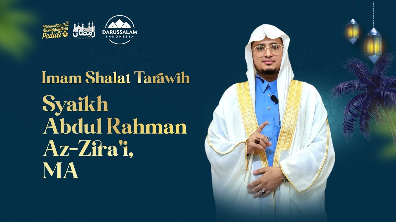 TARAWIH 15 RAMADHAN 1447 H | SYAIKH ABDUL RAHMAN AZ-ZIRA'I, MA