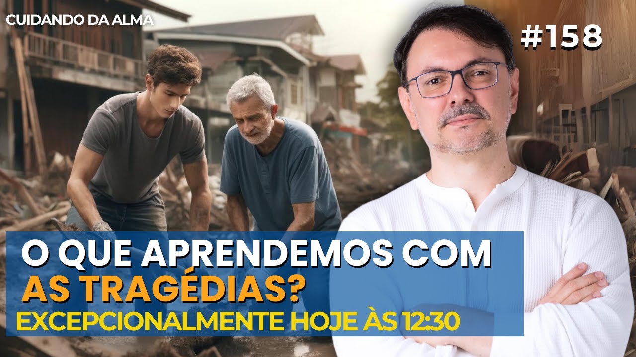 O que aprendemos com as tragédias?