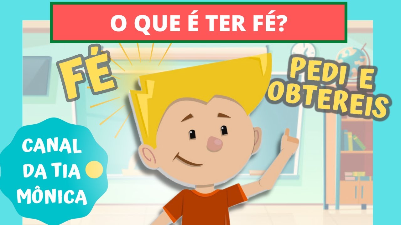 O que é ter Fé - Evangelização infantil - #canaldatiamonica