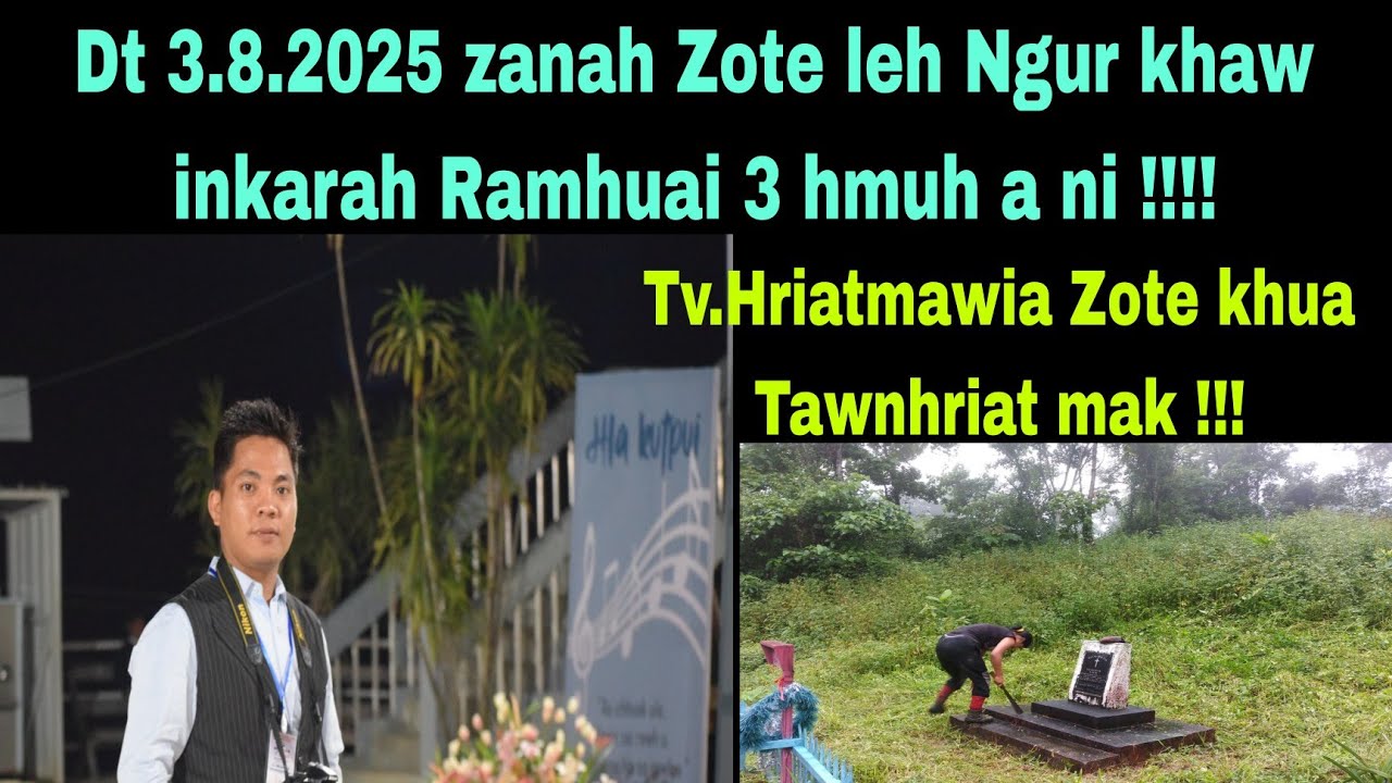 Dt 3.8.2025 zanah Zote leh Ngur khaw inkarah Ramhuai pathum hmuh a ni !! Tv Hriatmawia Zote.