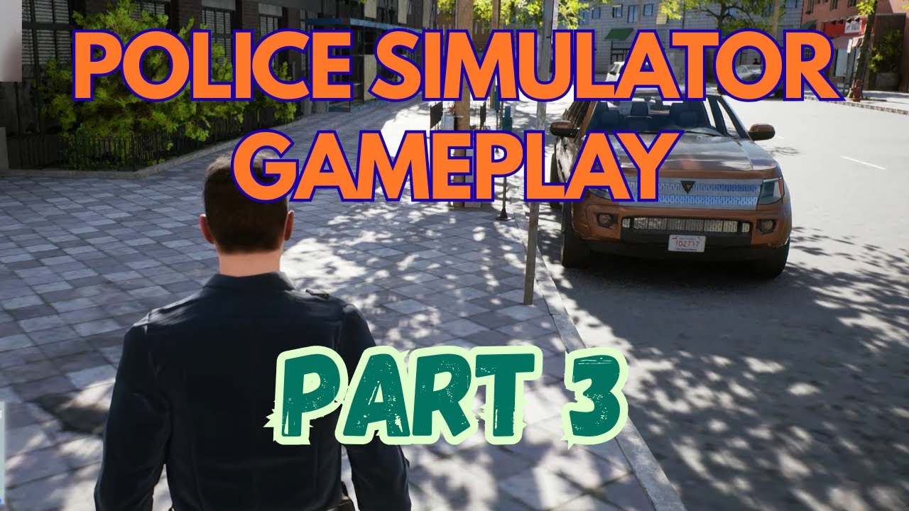 Police Simulator Gameplay | A Day on Patrol in the City - Part 3