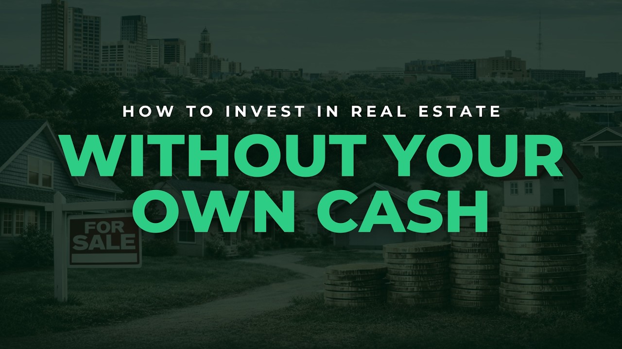 How to Invest in Real Estate Without Your Own Cash