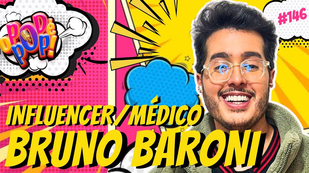 BRUNO BARONI - O POD É POP #INFLUENCER #PODCAST #VIDEOCAST #ENTRETERIMENTO
