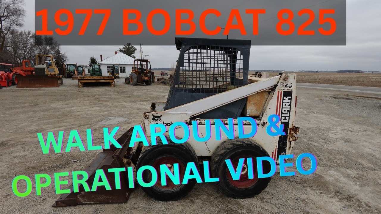 1977 Bobcat 825 Skid Steer Loader Walk Around & Operational Video     $7,900