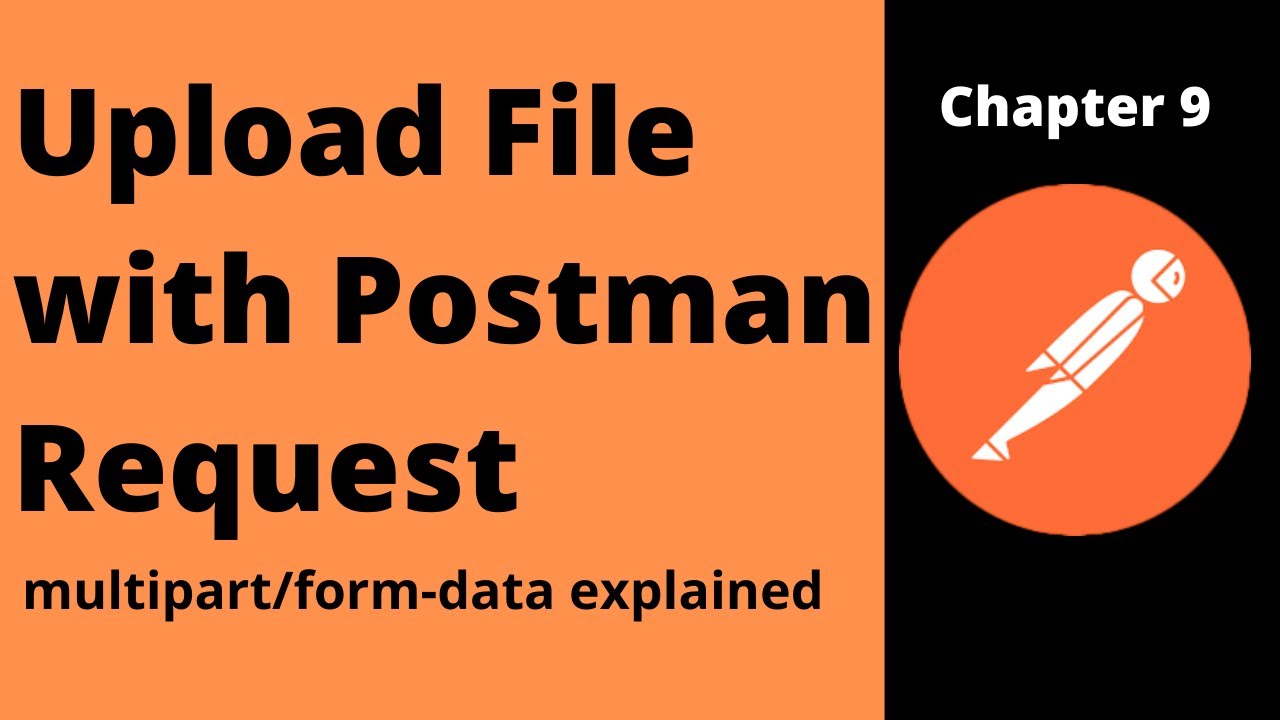 How to send multipart/form-data request file using Postman | The K Academy
