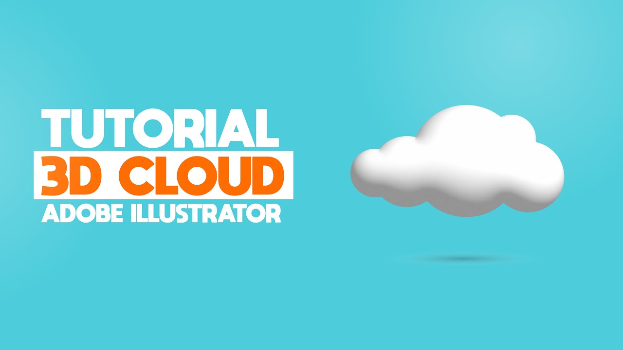Tutorial Adobe Illustrator | Cara Membuat 3D Awan (Cloud) di Adobe Illustrator CC 2021