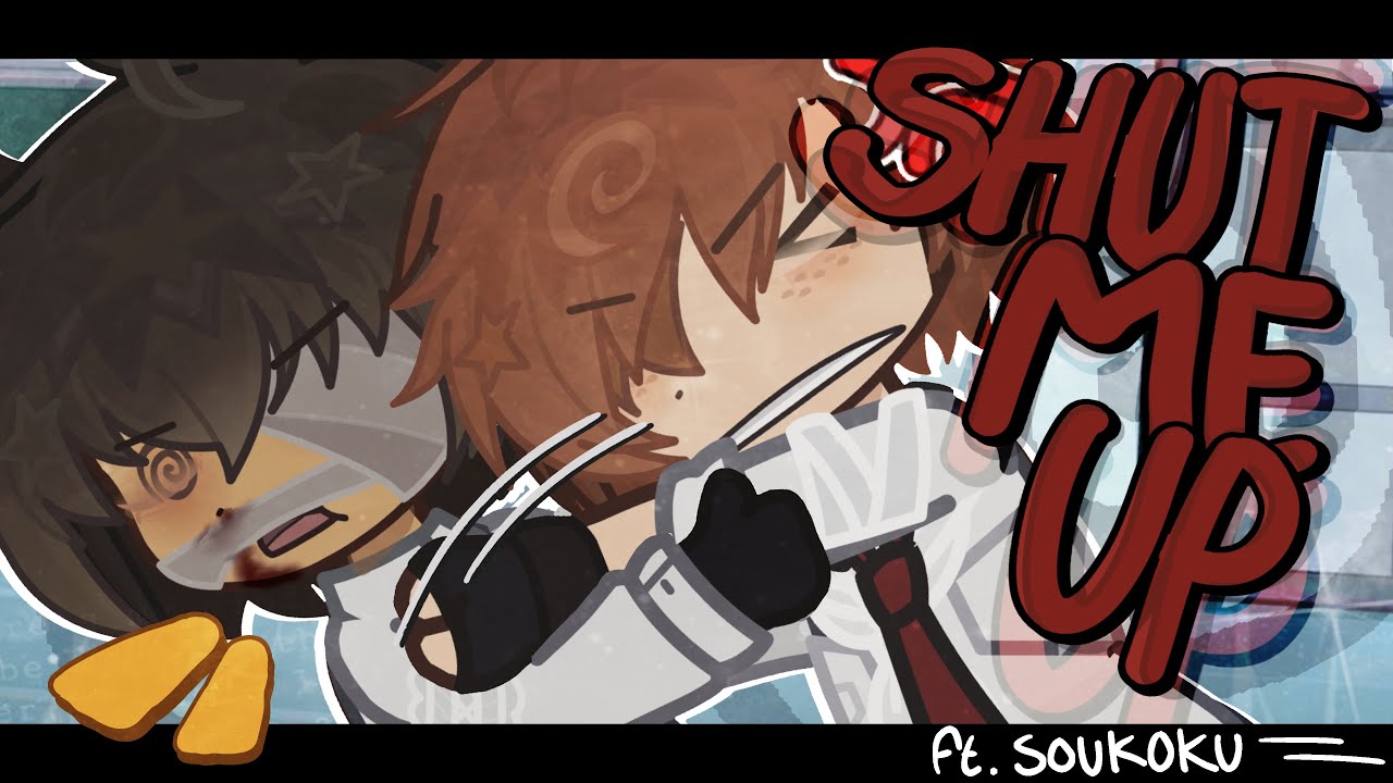 ✦ 💥 ꒰꒰ ❝ SHUT ME UP !・SKK(sorta) | uhm short trend | GACHA + ART | BSD:: Bungo High | read desc!!!・