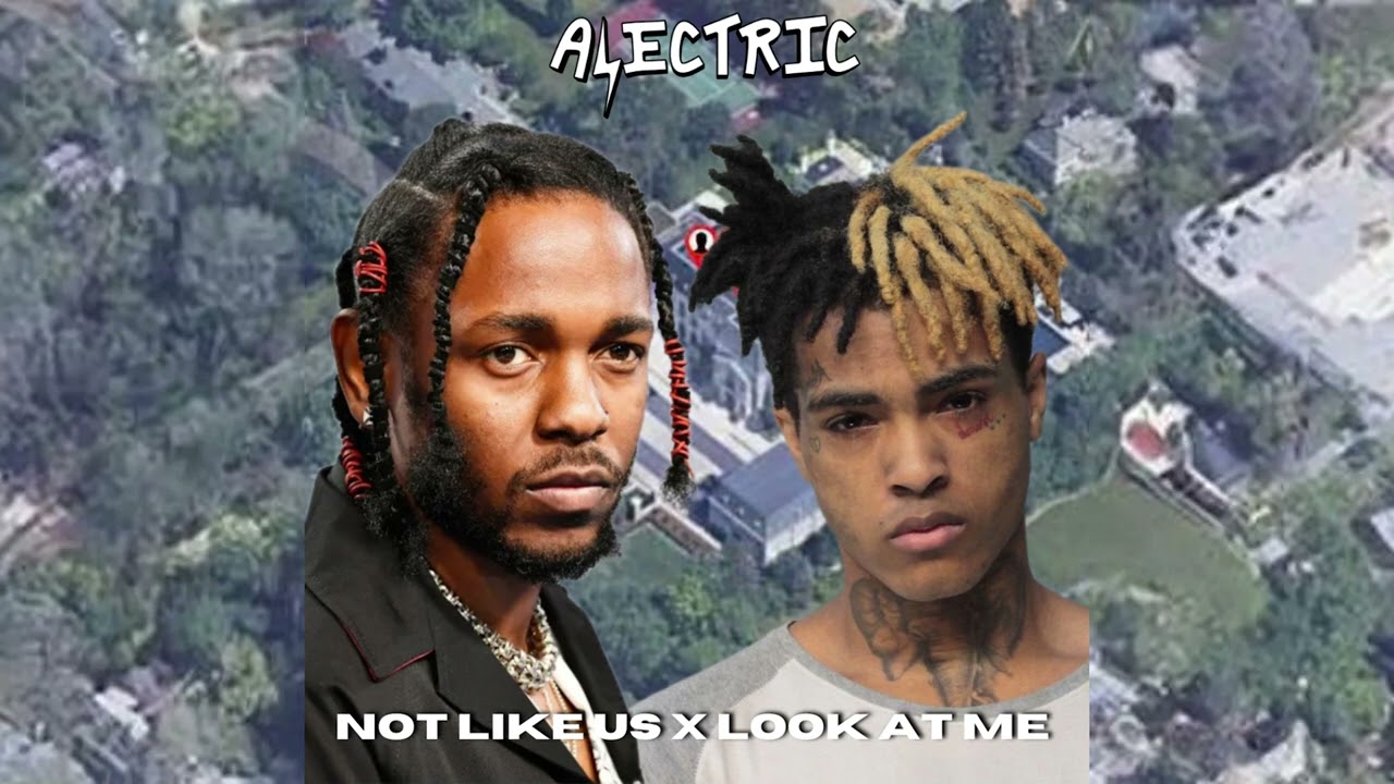 Kendrick Lamar vs. XXXTentacion - Not Like Us X Look At Me (Alectric Edit)