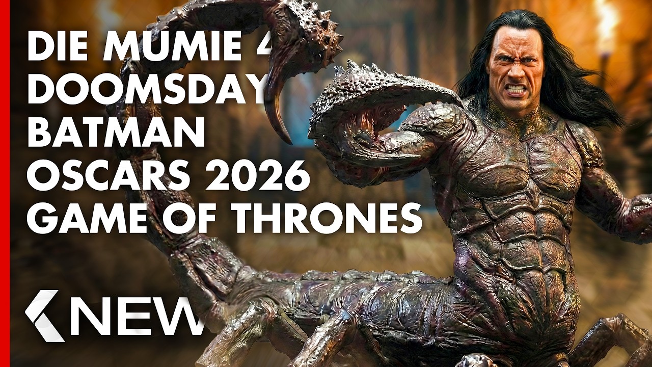 Die Mumie 4, Avengers: Doomsday, Game of Thrones, Batman, Oscars 2026, Zoomania 2... KinoCheck News